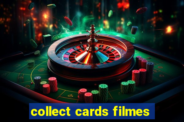 collect cards filmes